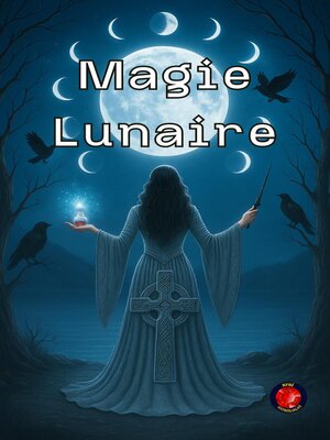 cover image of Magie Lunaire